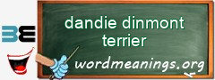WordMeaning blackboard for dandie dinmont terrier